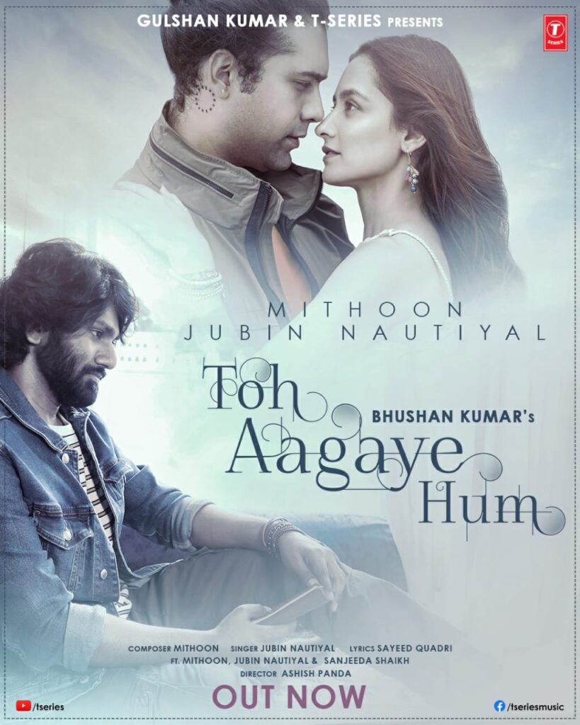 ‘Toh Aagaye Hum’ is out now on T-Series’ YouTube channel